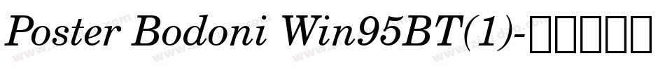 Poster Bodoni Win95BT(1)字体转换